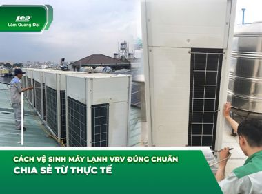 Cách vệ sinh máy lạnh VRV đúng chuẩn